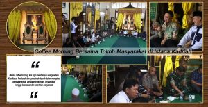 Coffe Morning Istana Kadriah : Sinergi Dan Kolaborasi Sangat Diperlukan Untuk Pembangunan