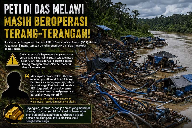 Ternyata PETI Di DAS Melawi Kabupaten Sintang Masih Menggila 3 Ternyata PETI Di DAS Melawi Kabupaten Sintang Masih Menggila